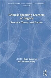 Chinese-Speaking Learners of English : Research, Theory, and Practice.