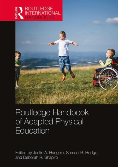 Routledge Handbook of Adapted Physical Education (Hardcover, 1)