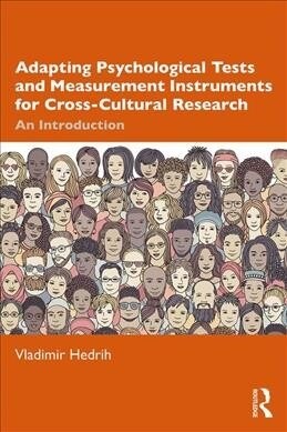 Adapting Psychological Tests and Measurement Instruments for Cross-Cultural Research : An Introduction (Paperback)