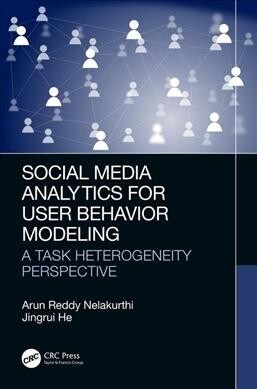 Social Media Analytics for User Behavior Modeling : A Task Heterogeneity Perspective (Hardcover)