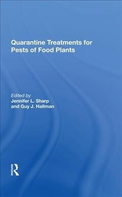 Quarantine Treatments For Pests Of Food Plants (Hardcover, 1)