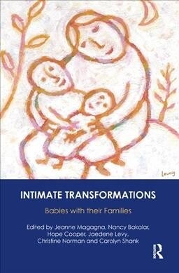 Intimate Transformations : Babies with their Families (Hardcover)