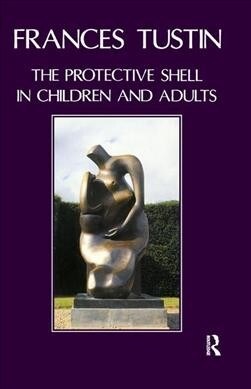 The Protective Shell in Children and Adults (Hardcover, 1)