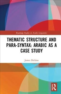 Thematic structure and para-syntax: Arabic as a case study (Hardcover, 1)