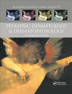 Pediatric Dermatology and Dermatopathology : A Concise Atlas (Paperback)