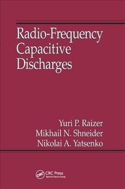 Radio-Frequency Capacitive Discharges (Paperback, 1)