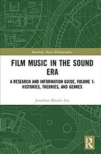 Film music in the sound era : a research and information guide