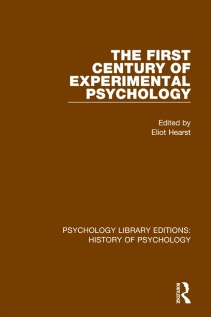 The First Century of Experimental Psychology (Hardcover, 1)