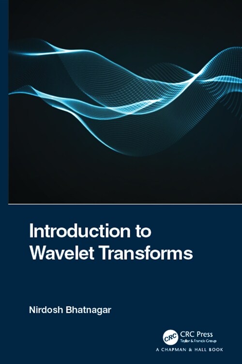 Introduction to Wavelet Transforms (Hardcover, 1)