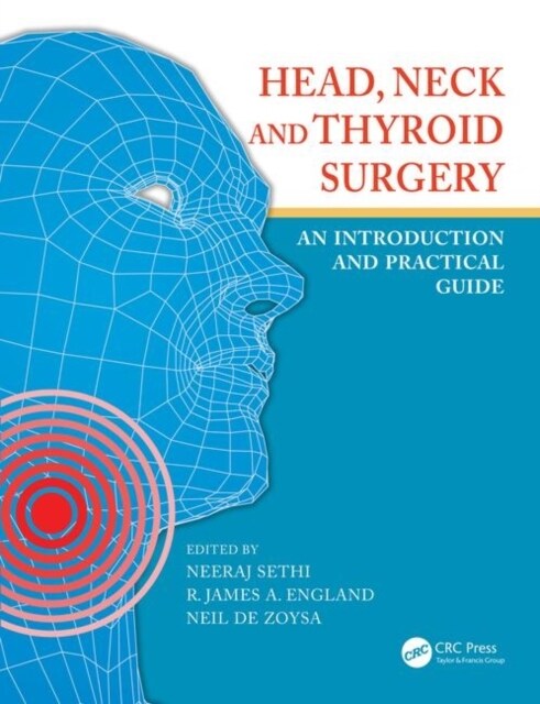 Head, Neck and Thyroid Surgery : An Introduction and Practical Guide (Hardcover)