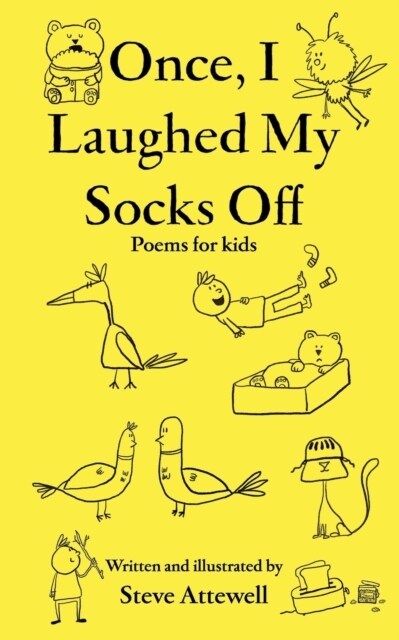 Once, I Laughed My Socks Off - Poems for kids (Paperback)