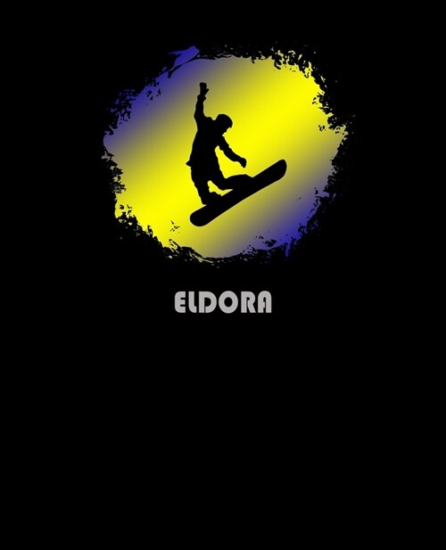 Eldora: Colorado Composition Notebook & Notepad Journal For Snowboarders. 7.5 x 9.25 Inch Lined College Ruled Note Book With S (Paperback)