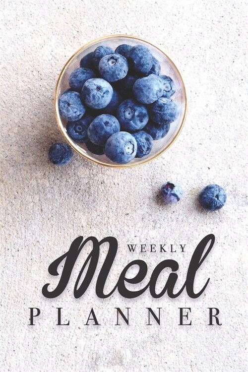 Weekly Meal Planner: Diet Journal for 1 Year 52 Weeks Plan Your Meals Achieve Your Weight Loss Goals Practice Keto Diet Weekly with Breakfa (Paperback)