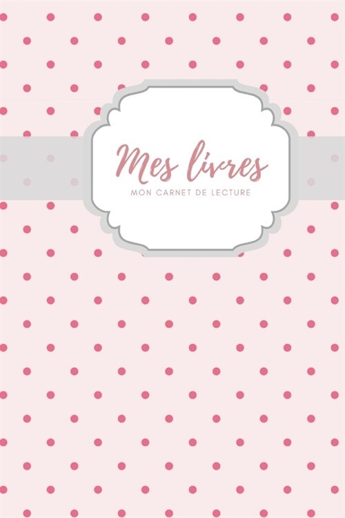 Mes livres mon carnet de lecture (Paperback)