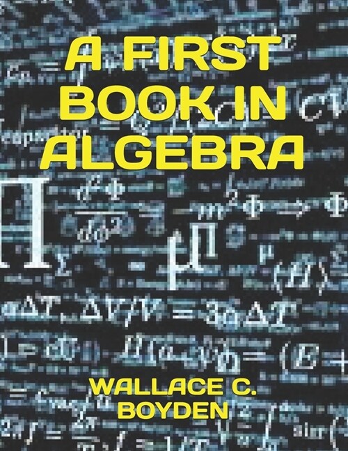 A First Book in Algebra (Paperback)