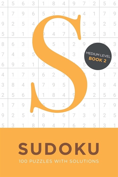 Sudoku 100 Puzzles with Solutions. Medium Level Book 2: Problem solving mathematical travel size brain teaser book - ideal gift (Paperback)