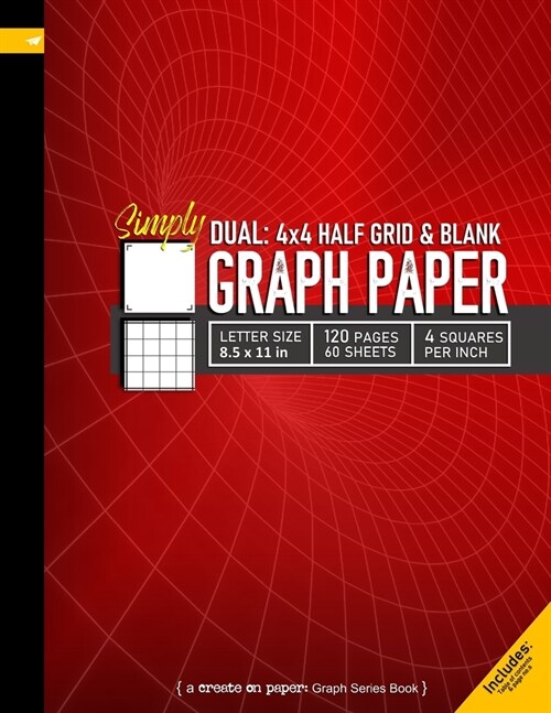 Simply Dual 4x4 Grid and Blank Graph Paper: Grid line ruled and blank Composition Notebook, 8.5x 11in (Letter size), 120 pages, 4 squares per inch (Paperback)