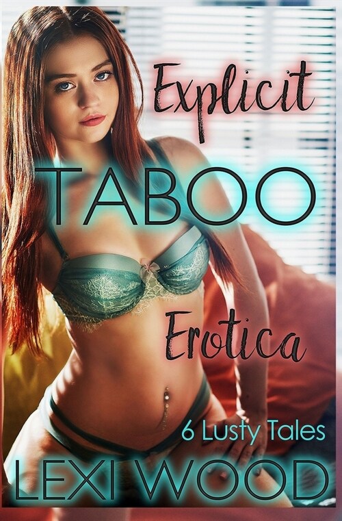 6 Lusty Tales: Explicit Taboo Erotica (Paperback)