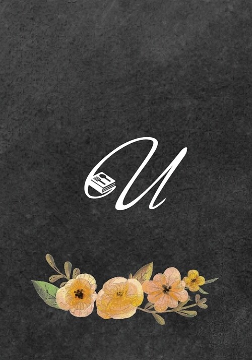 Initial Monogram Letter U on Chalkboard: Ultimate Blank Recipe Journal for Cooking Lovers, Gift for Cookbook Idea, Special Recipes and Notes for Favor (Paperback)