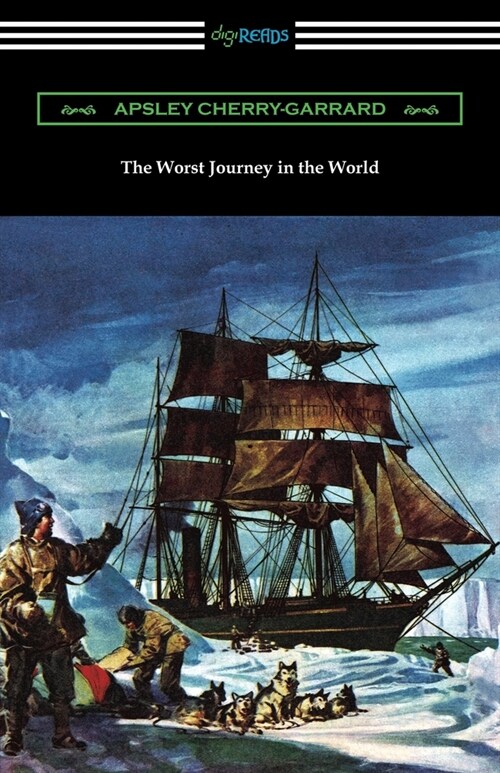 The Worst Journey in the World (Paperback)