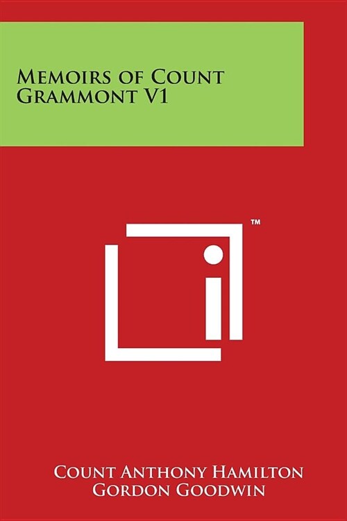 Memoirs of Count Grammont V1 (Paperback)