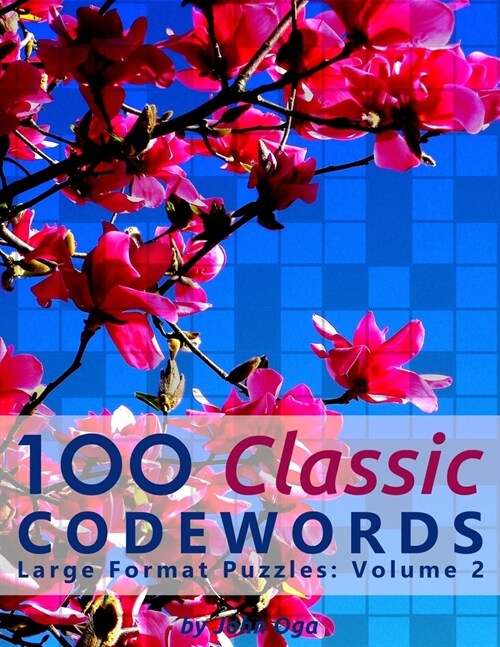 100 Classic Codewords: Large Format Puzzles: Volume 2 (Paperback)