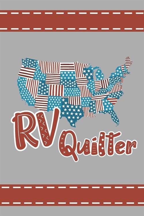 RV Quilter: Cute Quilting 2019-2020 Academic Year Planner, Datebook, And Homework Scheduler For Students, Teachers, And Busy Moms (Paperback)