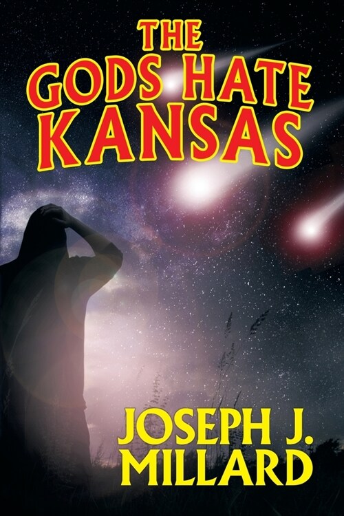 The Gods Hate Kansas (Paperback)