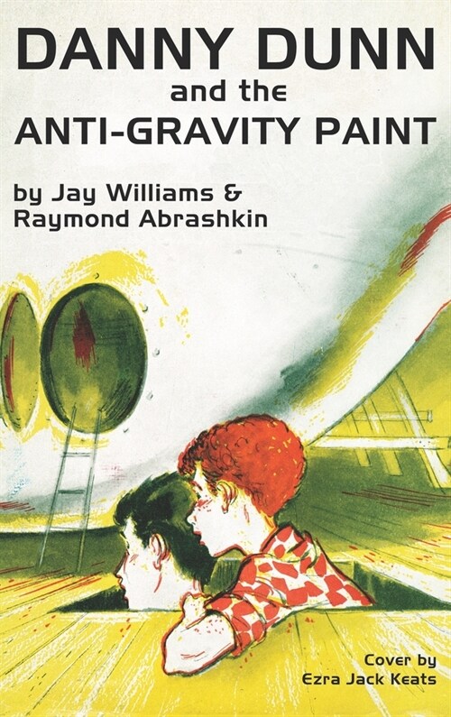 Danny Dunn and the Anti-Gravity Paint (Hardcover)