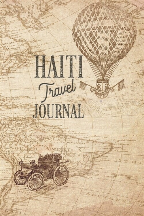 Travel Journal Haiti: Travel diary Haiti logbook for 40 travel days for travel memories of the most beautiful sights and experiences, packin (Paperback)