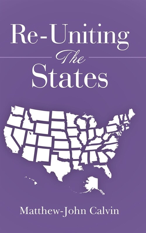 Re-Uniting the States (Hardcover)