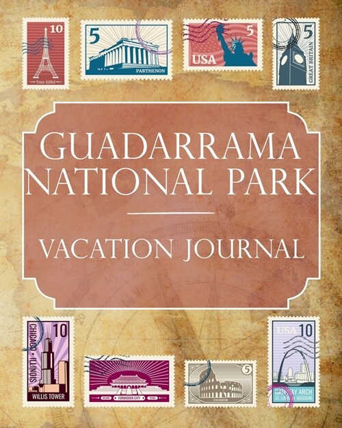 Guadarrama National Park Vacation Journal: Blank Lined Guadarrama National Park (Spain) Travel Journal/Notebook/Diary Gift Idea for People Who Love to (Paperback)