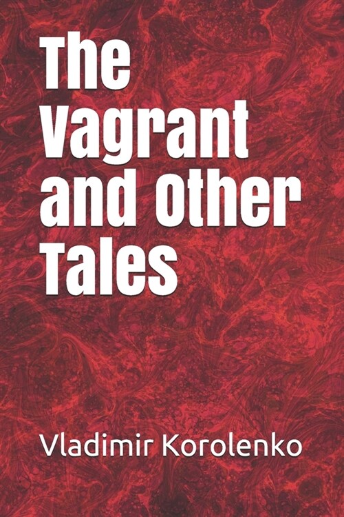 The Vagrant and Other Tales (Paperback)