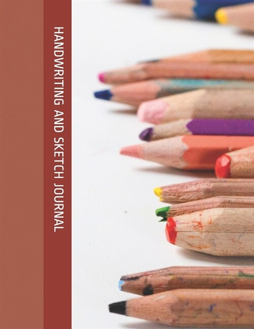 Handwriting and Sketch Journal: Story Papers to Improve Penmanship and Drawing Skills (Paperback)