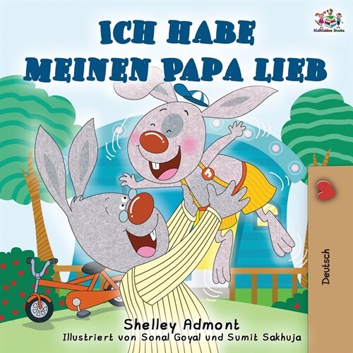 Ich habe meinen Papa lieb: I Love My Dad - German Edition (Paperback, 2)