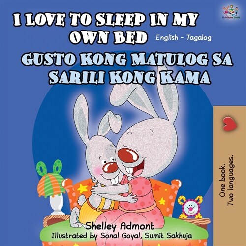 I Love to Sleep in My Own Bed (English Tagalog Bilingual Book) (Paperback, 2)