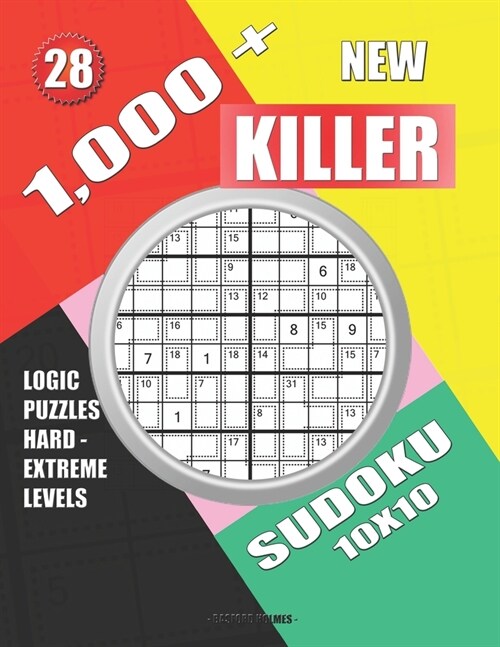 1,000 + New sudoku killer 10x10: Logic puzzles hard - extreme levels (Paperback)