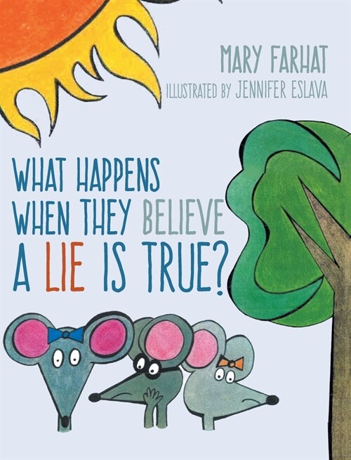 What Happens When They Believe A Lie Is True? (Hardcover)