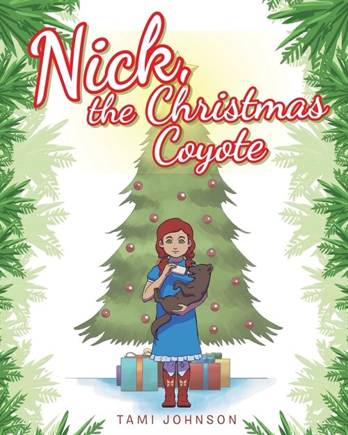 Nick, the Christmas Coyote (Paperback)