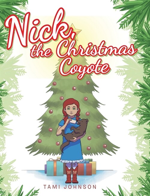 Nick, the Christmas Coyote (Hardcover)