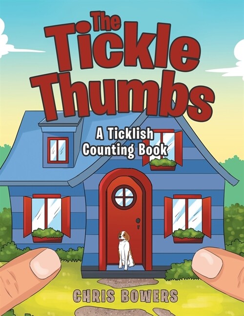 The Tickle Thumbs: A Ticklish Counting Book (Paperback)