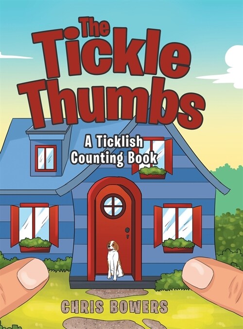 The Tickle Thumbs: A Ticklish Counting Book (Hardcover)