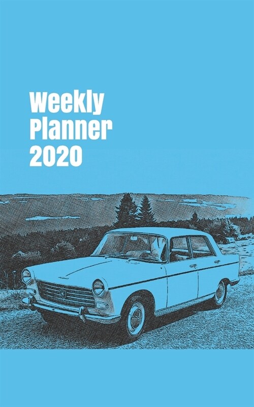 Weekly Planner 2020: calendar organizer for car enthusiasts. 5x8. 120 pages. (Paperback)