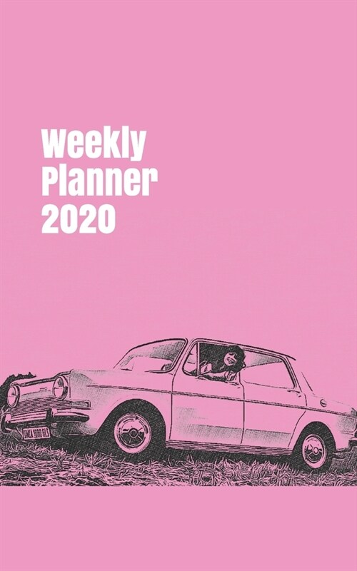 Weekly Planner 2020: calendar organizer for car enthusiasts. 5x8. 120 pages. (Paperback)