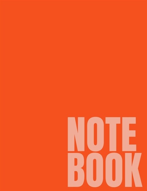 Notebook: Orange Red College Ruled 8.5 x 11 (100 Pages) (Paperback)