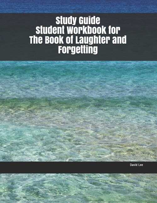 Study Guide Student Workbook for The Book of Laughter and Forgetting (Paperback)