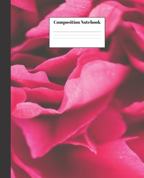 Composition Notebook: Pink Rose Nifty Composition Notebook - Wide Ruled Paper Notebook Lined School Journal - 100 Pages - 7.5 x 9.25 - Wide (Paperback)