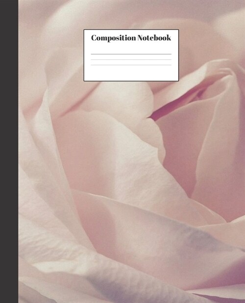 Composition Notebook: Light Rose Nifty Composition Notebook - Wide Ruled Paper Notebook Lined School Journal - 100 Pages - 7.5 x 9.25 - Wid (Paperback)