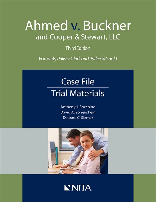 Ahmed v. Buckner and Cooper & Stewart, LLC: Case File, Trial Materials (Paperback, 3)