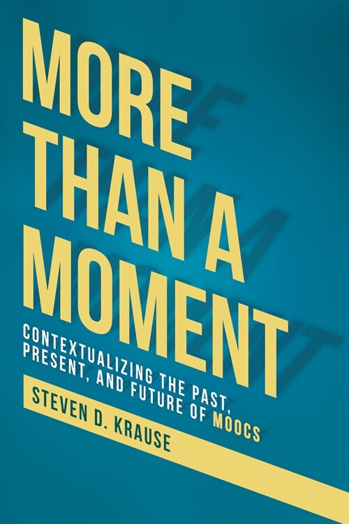More Than a Moment: Contextualizing the Past, Present, and Future (Paperback)